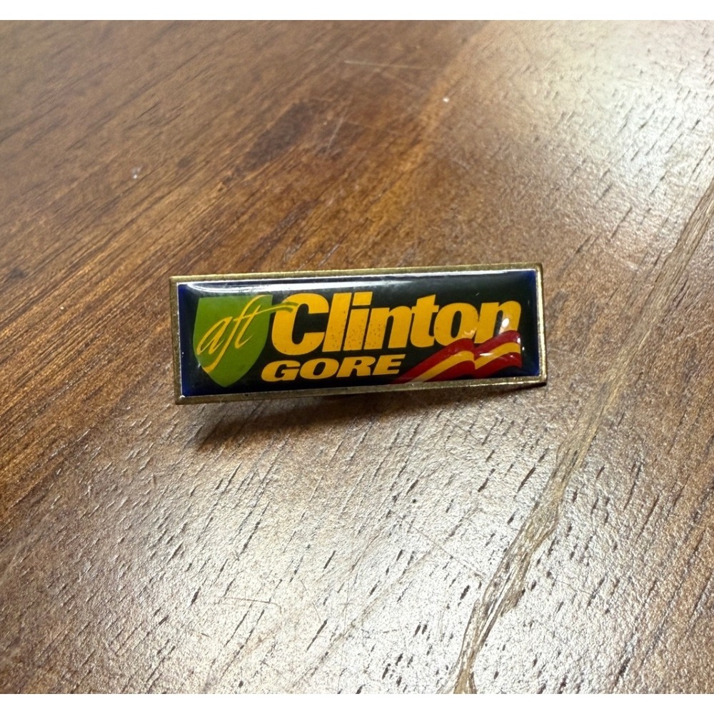 Vintage Clinton Gore AFT Union Made Political Campaign Enamel Lapel Pin 1992